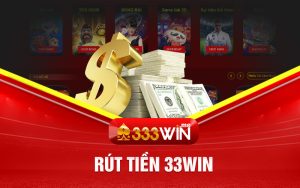 Rút tiền 33Win